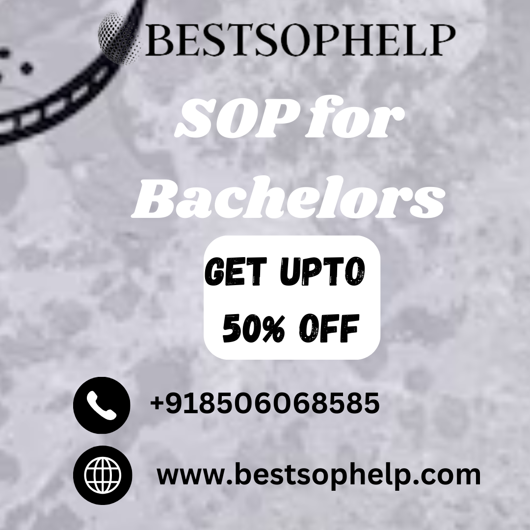Discover The Ultimate Guide To Crafting Your Sop For Bachelors!